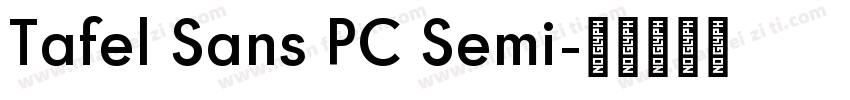 Tafel Sans PC Semi字体转换